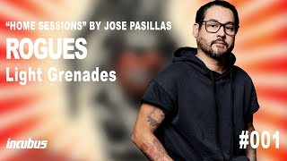 Incubus - José Pasillas: Rogues (Home Performance)