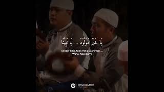 Download lagu Lirik sholawat Ya khoiro maulud || Story wa spesial maulid nabi Muhammad Saw mp3