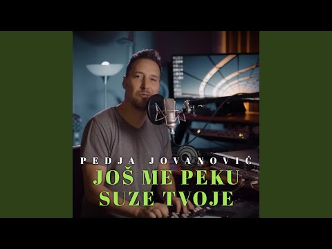 Još me peku suze tvoje (Cover)