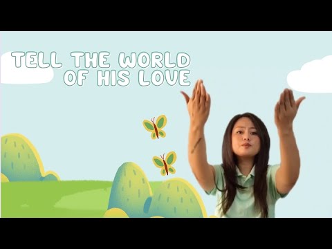TELL THE WORLD OF HIS LOVE || DOXOLOGY || TEACHER PAULA