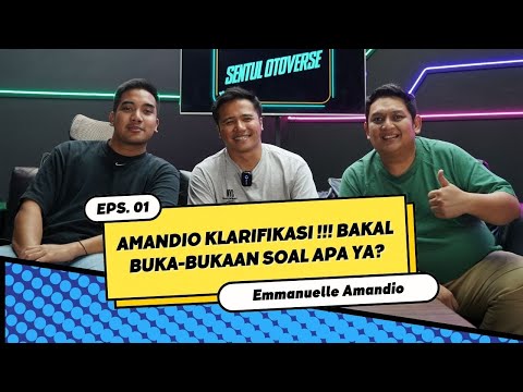 SENTUL OTOVERSE EPS 1 : EMMANUELLE AMANDIO BUKA BUKAAN??!!