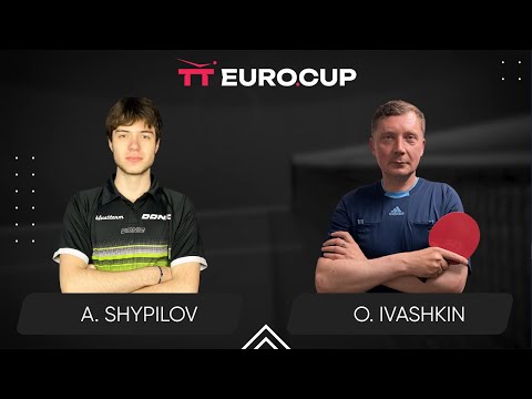20:05 Anton Shypilov - Oleksandr Ivashkin 16.05.2024 TT Euro.Cup Ukraine Master. TABLE 4
