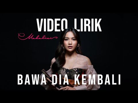 MAHALINI - BAWA DIA KEMBALI #FABULA (VIDEO LIRIK) LIRIK LAGU TERBARU