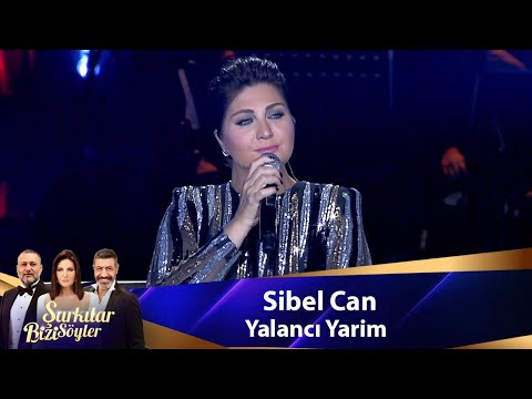 Sibel Can - YALANCI YARİM