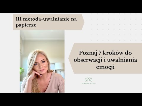 Uwalnianie emocji "na papierze" III metoda