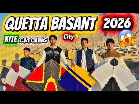 🥳QUETTA BASANT 2026🪁😱😍Basant Sa pehla Basant Mahool😍Heavy seens😱And big Kite Catchings😱😍Burhan Kasi 