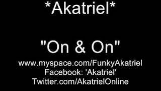 Akatriel 'On & On' single
