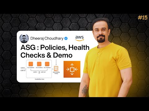 AWS ASG Deep Dive - Launch Templates, Policies & Health Checks & Demo