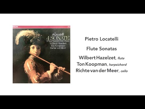 Pietro Locatelli: Sonatas for Flute & Basso Continuo, Wilbert Hazelzet - Side 1