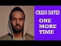 Craig David - One More Time (Lyrics)