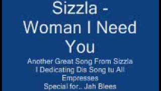 Sizzla - Woman I Need You
