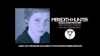 Meredith Hunter - Gold Star Mother (Official Audio)