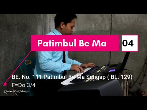 BE. No. 111 Patimbul Be Ma Sangap  (Tinggikan dan Muliakanlah) || Ronaldo Rizal Pasaribu #HKBP #Ende