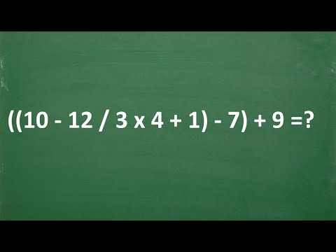 ((10-12/3 x 4 +1) – 7) + 9 Use the ORDER of OPERATIONS to solve- Be careful