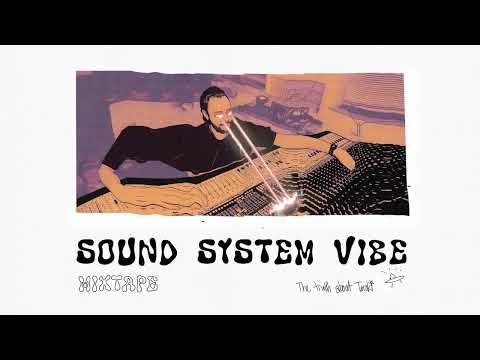 SOUND SYSTEM VIBES MIXTAPE | TOROKI
