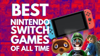 20 BEST Nintendo Switch Games of All Time [OLD]