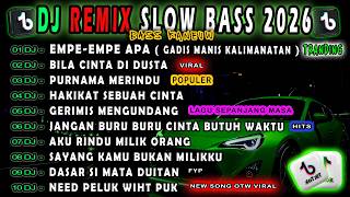 Download lagu DJ REMIX SLOW BASS VIRAL TERBARU 2026🎵BILA CINTA DI DUSTA🎵GERIMIS MENGUNDANG🎵PURNAMA MERINDU🎵 mp3