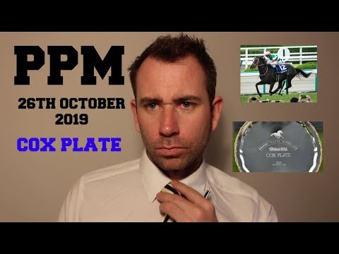 Punters Pre Mortem (PPM) #132 October 26th 2019 Cox Plate