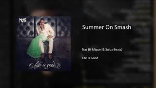 Nas - Summer On Smash