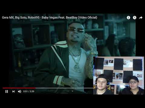 Reacción - Baby Vegas - Gera MX, Big Soto, Robot95 FT  BeatBoy