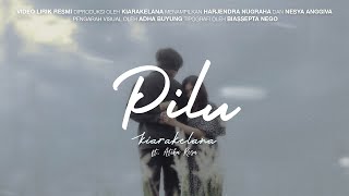 Download lagu Kiarakelana - Pilu ft. Atika Rosa mp3