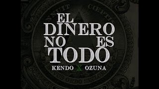 Nuevo   El Dinero No Lo Es Todo   Ozuna   Kendo Kaponi   Remix DJ Jona