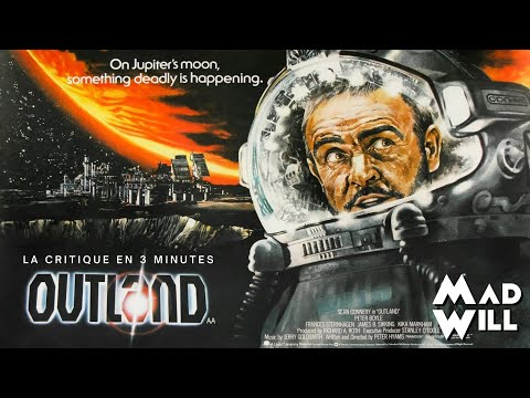 OUTLAND : LA CRITIQUE EN 3 MINUTES