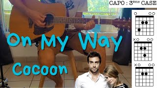 On My Way - Cocoon ? Easy to Play Acoustic Guitar ? Visual Tuto with Chords and Lyrics