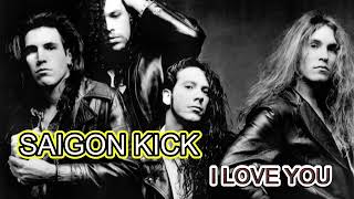 Download lagu SAIGON KICK - I LOVE YOU ( REMASTERED ) mp3
