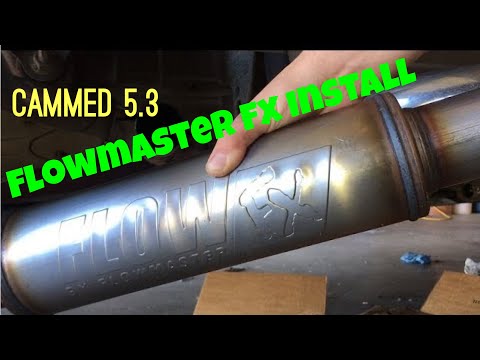 Flowmaster FX Muffler Install onto Cammed 5.3 Sierra