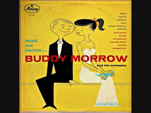 Body And Soul ~ Buddy Morrow & His Orchestra (1955)