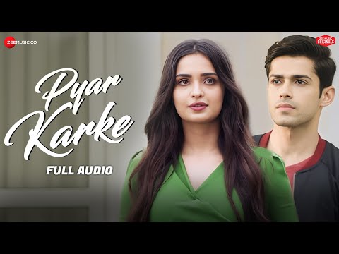 Pyar Karke | Aishwarya Pandit | Aarushi & Mohit | Sham Balkar | Kumaar | Full Audio
