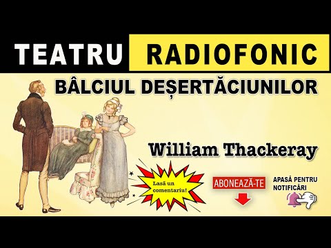 William Thackeray - Balciul desertaciunilor | Teatru