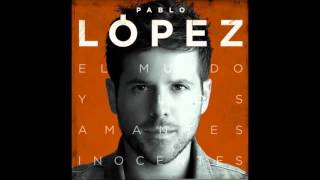 Dos Palabras -Pablo Lopez (Audio)