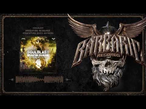 Soulblast - Operation Overload (Execution 2025 Anthem)