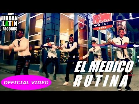 EL MEDICO - RUTINA - (OFFICIAL VIDEO)