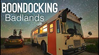 Boondocking Badlands | Camping in our school bus conversion in the middle of nowhere