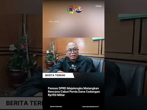 DPRD Majalengka Matangkan Cabut Perda Dana Cadangan