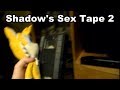 Sonic LOL Show - Shadow's Sex Tape 2 [Episode ...