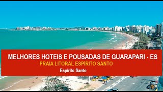 MELHORES HOTÉIS E POUSADAS DE GUARAPARI   ES