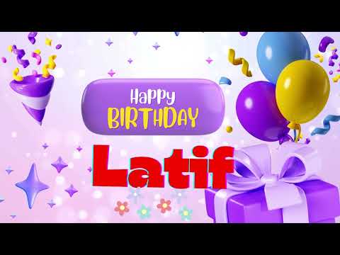 Latif Happy birthday _Happy birthday song