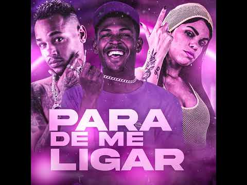 Para de me liga  Micinho Pitbull  MC Neguinho Da ZN MC Fran