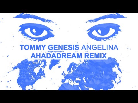 Video thumbnail for Angelina (Ahadadream Remix)