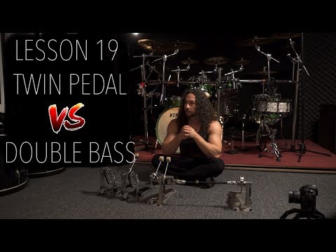 Double Bass Drum Lesson 19 - Double Bass vs Twin Pedal