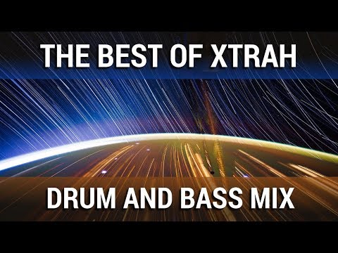 ► All Xtrah Mix - Drum & Bass
