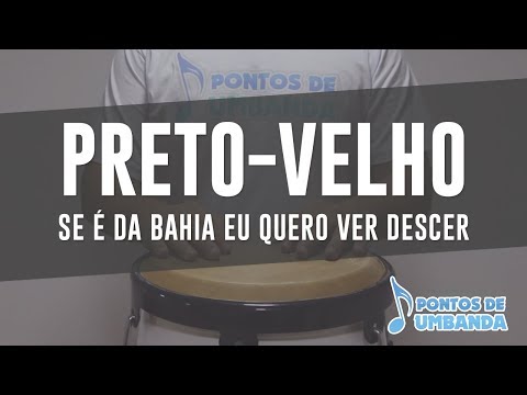 Capa do vídeo: Preto-velho – se é da bahia eu quero ver descer