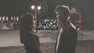 Brooke & Lucas - I wish you would