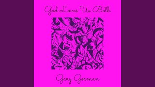 God Loves Us Both