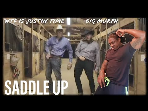 I couldn't help it!! WTF is Justin Time & Big Murph "Saddle Up" Reaction