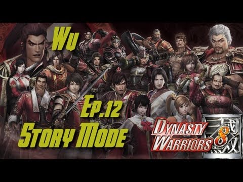 Dynasty Warriors 8 (English) Wu Story Mode Ep. 12